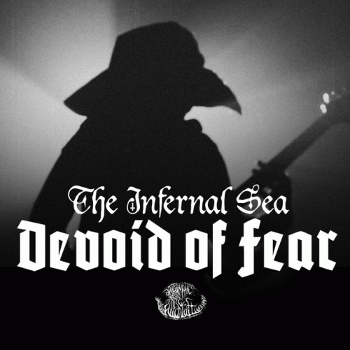 The Infernal Sea : Devoid of Fear